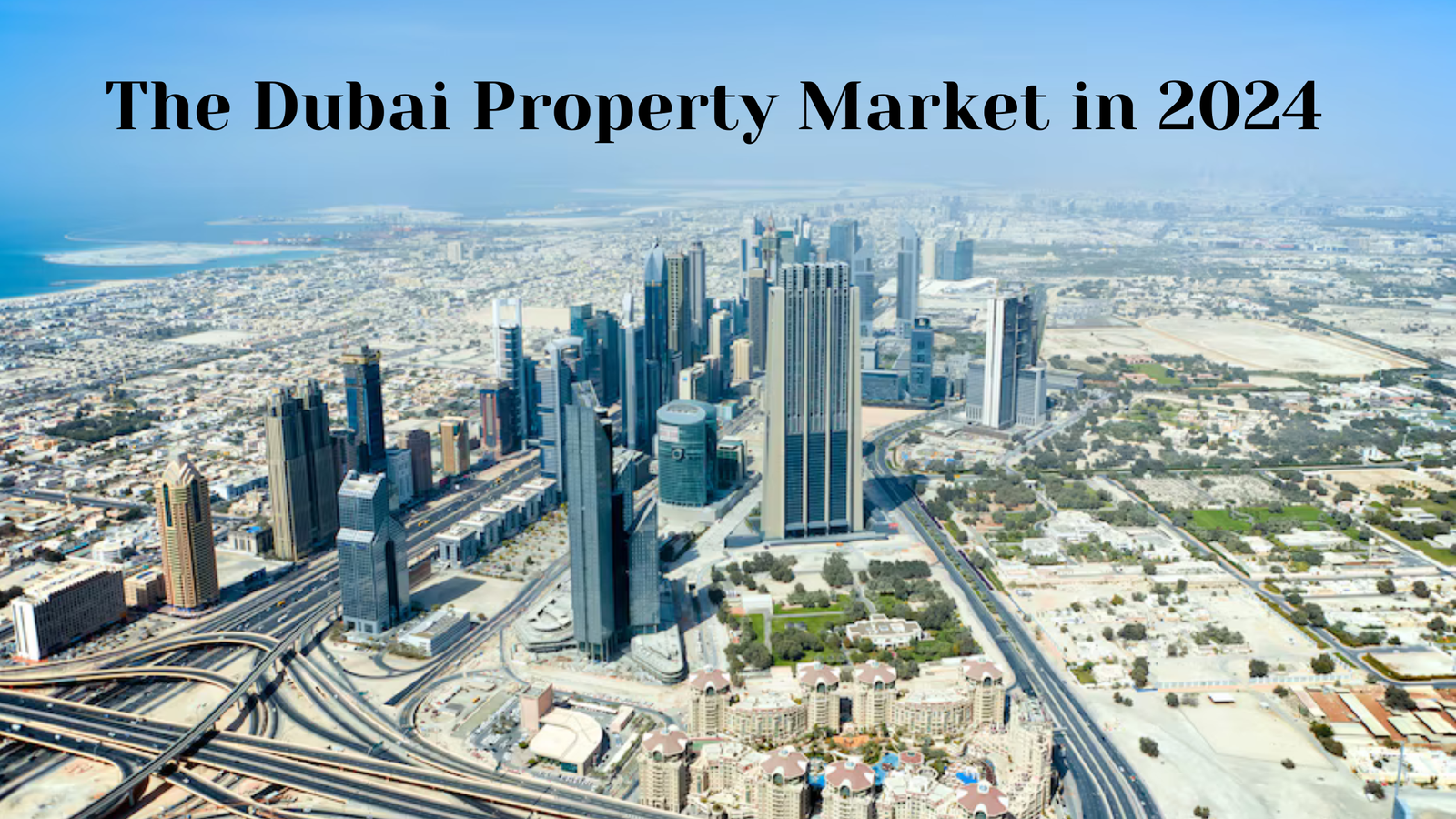 Dubai Property Market in 2024