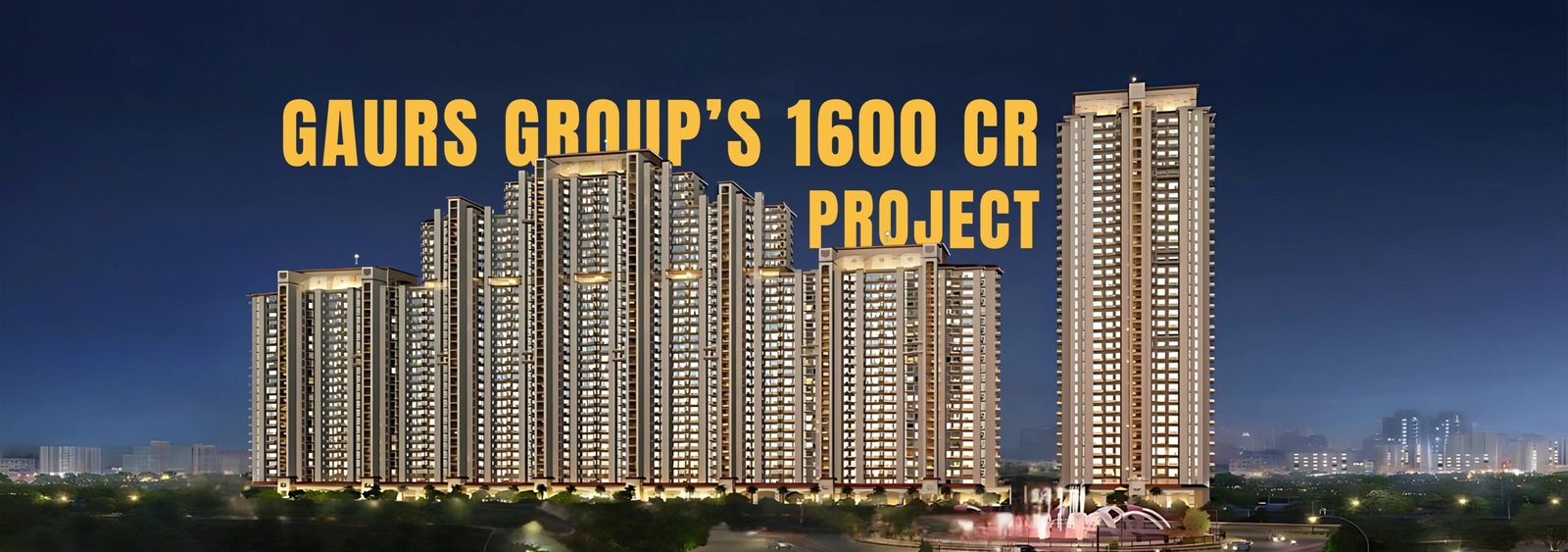 Gaur Groups Luxury Project